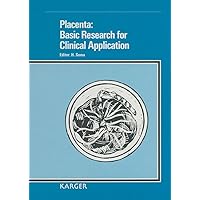 Placenta: Basic Research for Clinical Application: International Conference on Placenta, Tokyo, October 1990 Placenta: Basic Research for Clinical Application: International Conference on Placenta, Tokyo, October 1990 Kindle Hardcover