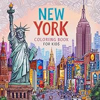 New York Coloring Book For Kids: Color & Learn New York Coloring Pages For Boys and Girls With Landscapes, Foods, Animals and Many More... New York Coloring Book For Kids: Color & Learn New York Coloring Pages For Boys and Girls With Landscapes, Foods, Animals and Many More... Paperback