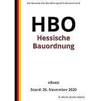 Hessische Bauordnung - HBO, 6. Auflage 2020 (German Edition) Hessische Bauordnung - HBO, 6. Auflage 2020 (German Edition) Kindle Paperback