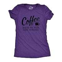 Womens Coffee Makes Me Feel Less Murdery T Shirt Funny Sarcastic Caffeine