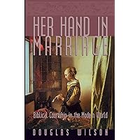 Her Hand in Marriage: Biblical Courtship in the Modern World (Family) Her Hand in Marriage: Biblical Courtship in the Modern World (Family) Paperback Audible Audiobook Kindle