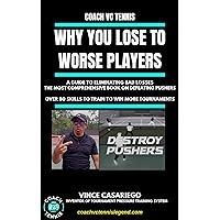 Why You Lose to Worse Players Why You Lose to Worse Players Kindle Hardcover Paperback