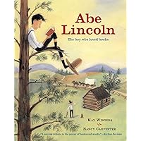 Abe Lincoln: The Boy Who Loved Books Abe Lincoln: The Boy Who Loved Books Paperback Hardcover Audio CD