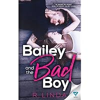 Bailey And The Bad Boy (Scandalous Series) Bailey And The Bad Boy (Scandalous Series) Paperback