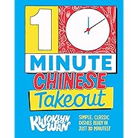 10-Minute Chinese Takeout: Simple, Classic Dishes Ready in Just 10 Minutes! 10-Minute Chinese Takeout: Simple, Classic Dishes Ready in Just 10 Minutes! Hardcover Kindle
