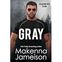 Gray (Shadow Ops Team Book 7) Gray (Shadow Ops Team Book 7) Kindle