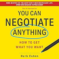 You Can Negotiate Anything: How to Get What You Want You Can Negotiate Anything: How to Get What You Want Audible Audiobook Paperback Kindle Mass Market Paperback Hardcover Audio CD