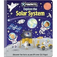Explore the Solar System: Lift-the-Flap Book: Board Book with Over 50 Flaps to Lift! (FunFacts)