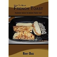 How To Make French Toast: Ingredient needed for making French toast