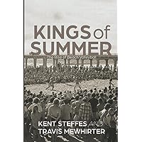 Kings of Summer: The rise of beach volleyball Kings of Summer: The rise of beach volleyball Paperback Kindle Audible Audiobook Hardcover