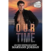 Our Time (Baytown Boys Book 11) Our Time (Baytown Boys Book 11) Kindle Audible Audiobook Paperback