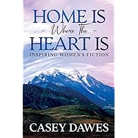Home Is Where the Heart Is (Beck Family Saga)