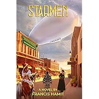 STARMEN: A Novel by Francis Hamit