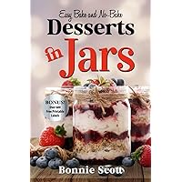 Desserts In Jars (100 More Easy Recipes in Jars) Desserts In Jars (100 More Easy Recipes in Jars) Paperback Kindle