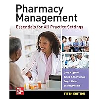 Pharmacy Management: Essentials for All Practice Settings, Fifth Edition Pharmacy Management: Essentials for All Practice Settings, Fifth Edition Hardcover eTextbook