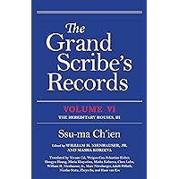 The Grand Scribe's Records, Volume VI: The Hereditary Houses, III The Grand Scribe's Records, Volume VI: The Hereditary Houses, III Hardcover