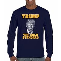 Trump The Gold Standard Long Sleeve T-Shirt President 2024 MAGA First Make America Great Again Republican Deplorable