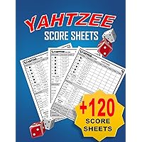 Yahtzee Score Sheets For Scorekeeping: Yahtzee Score Pads, 8.5 x 11 Inches Large Print Yahtzee Score Sheets, Over 120 Pages Yahtzee Score Book