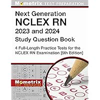 Next Generation NCLEX RN Study Question Book: Full-Length Practice Tests for the NCLEX RN Examination: [5th Edition] Next Generation NCLEX RN Study Question Book: Full-Length Practice Tests for the NCLEX RN Examination: [5th Edition] Paperback