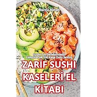 Zarİf Sushi Kaselerİ El Kİtabi (Turkish Edition)