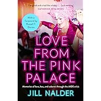 Love from the Pink Palace: Memories of Love, Loss and Cabaret through the AIDS Crisis, for fans of IT'S A SIN Love from the Pink Palace: Memories of Love, Loss and Cabaret through the AIDS Crisis, for fans of IT'S A SIN Kindle Paperback Audible Audiobook Hardcover