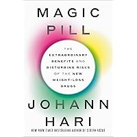 Magic Pill: The Extraordinary Benefits and Disturbing Risks of the New Weight-Loss Drugs Magic Pill: The Extraordinary Benefits and Disturbing Risks of the New Weight-Loss Drugs Audible Audiobook Hardcover Kindle Paperback
