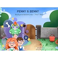 Penny & Benny: Backyard Adventures - The T-Rex