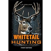 Whitetail Hunting: Volume 1