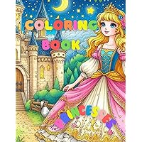 Coloring Book Princesses: anti-stress coloring book about princesses for children 6-12 years old
