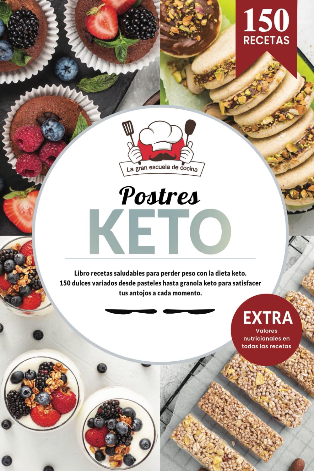 Postres KETO | Libro recetas saludables para perder peso con la dieta keto. 150 dulces variados des de pan keto hasta granola keto para satisfacer ... los valores nutricionales. (Spanish Edition)
