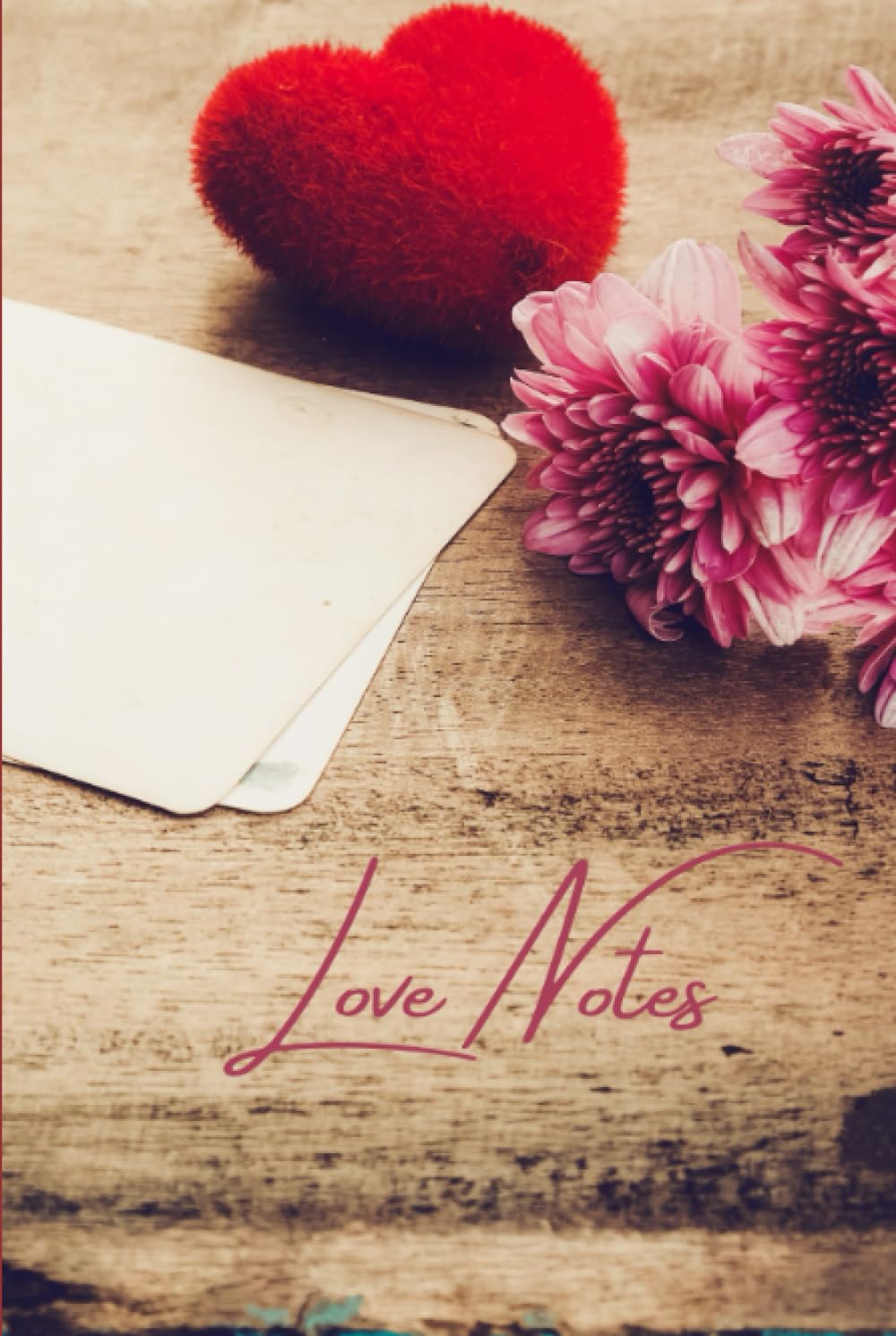 Love Notes: Journals by Sarah