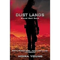 Blood Red Road (Dust Lands Book 1) Blood Red Road (Dust Lands Book 1) Kindle Paperback Audible Audiobook Hardcover Audio CD