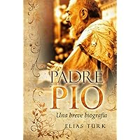 Padre Pio: Una breve biografia (1887-1968) (Italian Edition) Padre Pio: Una breve biografia (1887-1968) (Italian Edition) Paperback Kindle Hardcover