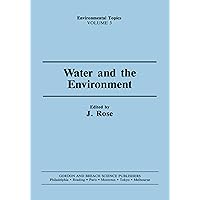Water and the Environment (Precision Machinery and Robotics Book 3) Water and the Environment (Precision Machinery and Robotics Book 3) Kindle Hardcover