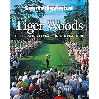Sports Illustrated Tiger Woods: Celebrating 25 Years on the PGA Tour (Sport Illustrated) Sports Illustrated Tiger Woods: Celebrating 25 Years on the PGA Tour (Sport Illustrated) Hardcover Kindle