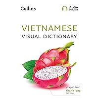 Vietnamese Visual Dictionary (Collins Visual Dictionaries) Vietnamese Visual Dictionary (Collins Visual Dictionaries) Paperback Kindle