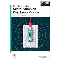 Get Started with MicroPython on Raspberry Pi Pico: The Official Raspberry Pi Pico Guide Get Started with MicroPython on Raspberry Pi Pico: The Official Raspberry Pi Pico Guide Paperback Kindle
