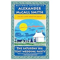 The Saturday Big Tent Wedding Party (No. 1 Ladies' Detective Agency Series) The Saturday Big Tent Wedding Party (No. 1 Ladies' Detective Agency Series) Paperback Kindle Edition with Audio/Video Audible Audiobook Hardcover Audio CD