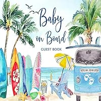 BABY ON BOARD GUEST BOOK: Summer Beach Surfing boy Baby Shower Party keepsake