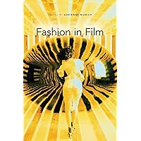 Fashion in Film (New Directions in National Cinemas) Fashion in Film (New Directions in National Cinemas) Paperback Hardcover