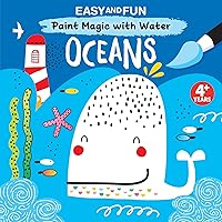 Easy and Fun Paint Magic with Water: Oceans (Happy Fox Books) Paintbrush Included - Mess-Free Painting for Kids 4-6 to Create a Whale, Shark, Seahorse, Submarine, and More Deep Sea and Beach Scenes