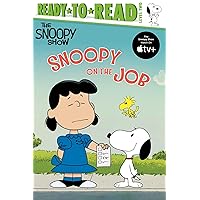 Snoopy on the Job: Ready-to-Read Level 2 (Peanuts) Snoopy on the Job: Ready-to-Read Level 2 (Peanuts) Paperback Kindle Hardcover