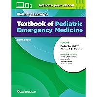 Fleisher & Ludwig's Textbook of Pediatric Emergency Medicine Fleisher & Ludwig's Textbook of Pediatric Emergency Medicine Hardcover Kindle