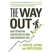 The Way Out: Kick-starting Capitalism to Save Our Economic Ass The Way Out: Kick-starting Capitalism to Save Our Economic Ass Paperback