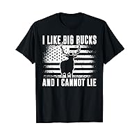 I Like Big Bucks And I Cannot Lie Funny Deer Hunting T-Shirt