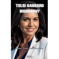 Tulsi Gabbard Biography : More Than Just Politics Tulsi Gabbard Biography : More Than Just Politics Kindle Paperback
