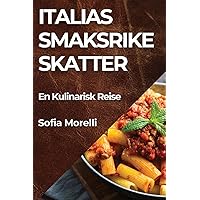 Italias Smaksrike Skatter: En Kulinarisk Reise (Norwegian Edition)
