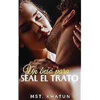 Un beso para Seal el trato (Spanish Edition) Un beso para Seal el trato (Spanish Edition) Kindle