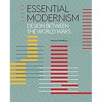 Essential Modernism: Design between the World Wars Essential Modernism: Design between the World Wars Hardcover