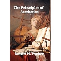 The Principles of Aesthetics The Principles of Aesthetics Audible Audiobook Kindle Paperback Hardcover MP3 CD Library Binding